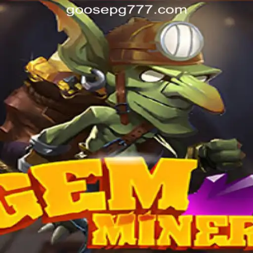 Exploring the Exciting World of GemMiner: A Look at GOOSE PG Oficial Slots Brasil #1